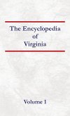Encyclopedia of Virginia Volume 1 Encyclopedia of Virginia Volume 1