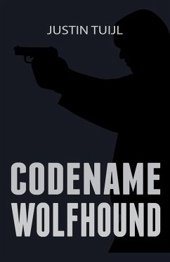 Codename Wolfhound - Tuijl, Justin