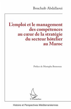 L'emploi et le management des compétences au c¿ur de la stratégie du secteur hôtelier au Maroc - Abdallaoui, Bouchaib