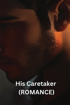 His Caretaker (ROMANCE) - Whitaker, Cassian