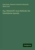 H.g. Ollendorff's neue Methode: Die französische Sprache