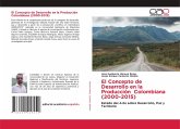 El Concepto de Desarrollo en la Producción Colombiana (2000-2015) El Concepto de Desarrollo en la Producción Colombiana (2000-2015)