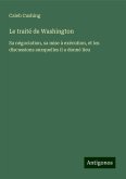 Le traité de Washington Le traité de Washington