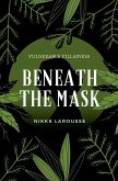 Beneath the Mask