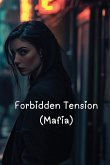 Forbidden Tension (Mafia)