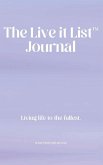 The Live It List Journal The Live It List Journal
