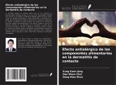 Efecto antialérgico de los componentes alimentarios en la dermatitis de contacto Efecto antialérgico de los componentes alimentarios en la dermatitis de contacto