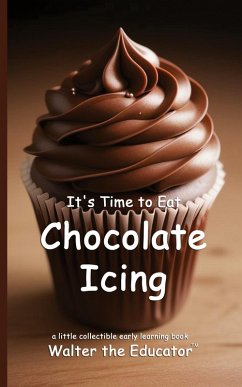 Cover It's Time to Eat Chocolate Icing