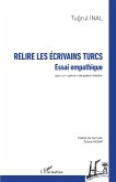 Relire les écrivains turcs Relire les écrivains turcs
