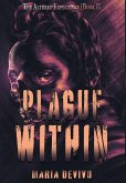 Plague Within Plague Within