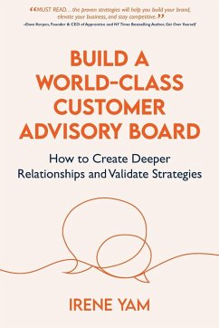 BUILD A WORLD-CLASS CUSTOMER ADVISORY BOARD - Yam, Irene
