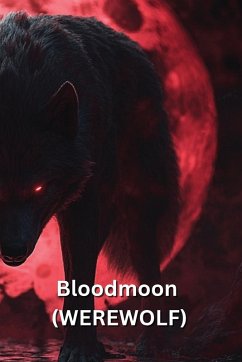 Bloodmoon (WEREWOLF) - Moore, Benjamin