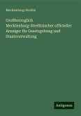 Großherzoglich Mecklenburg-Strelitzischer officieller Anzeiger für Gesetzgebung und Staatsverwaltung