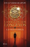 La Saga de Los Longevos 1. La Vieja Familia (Novela) / The Saga of the Long-Lived 1: The Old Family (a Novel) La Saga de Los Longevos 1. La Vieja Familia (Novela) / The Saga of the Long-Lived 1: The Old Family (a Novel)