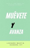 Muévete y avanza