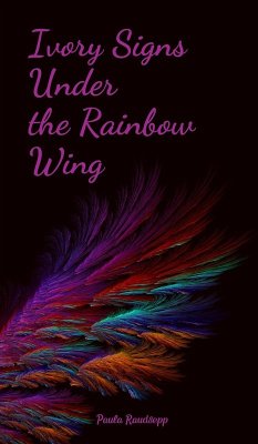 Cover Ivory Signs Under the Rainbow Wing
