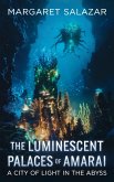The Luminescent Palaces of Amarai (eBook, ePUB) The Luminescent Palaces of Amarai (eBook, ePUB)