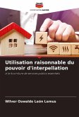 Utilisation raisonnable du pouvoir d'interpellation Utilisation raisonnable du pouvoir d'interpellation