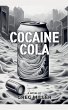 Cocaine Cola - Bild 1