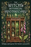 The Witch's Botanical Apothecary The Witch's Botanical Apothecary