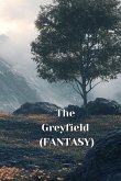 The Greyfield (FANTASY)