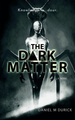The Dark Matter - Durick, Daniel M
