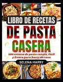 LIBRO DE RECETAS DE PASTA CASERA