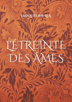 L'étreinte des âmes (eBook, ePUB) L'étreinte des âmes (eBook, ePUB)