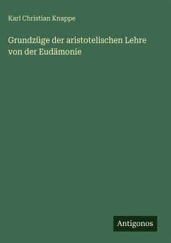 Cover Grundzüge der aristotelischen Lehre von der Eudämonie