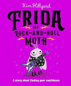 Frida the Rock-And-Roll Moth - Hillyard, Kim