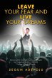 Leave Your Fear and Live Your Dreams - Bild 1