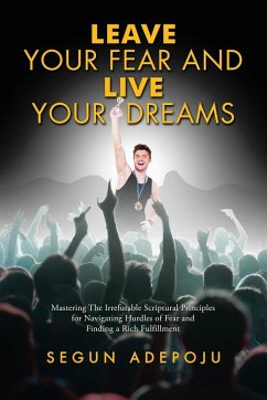 Cover Leave Your Fear and Live Your Dreams
