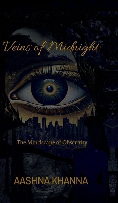 Veins of Midnight - Aashna Khanna
