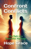Confront Conflicts Confront Conflicts