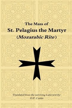 Mass of St. Pelagius the Martyr (Mozarabic Rite)