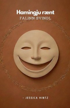 Hamingju rænt - Falinn svindl - Hintz, Jessica