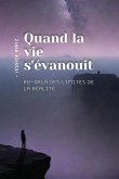 Quand la vie s'évanouit