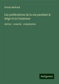 Les publications de la rue pendant le siége et la Commune