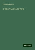 H. Heine's Leben und Werke H. Heine's Leben und Werke