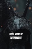 Dark Warrior (WEREWOLF)