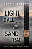 Eight Ball in the Sand Trap Eight Ball in the Sand Trap