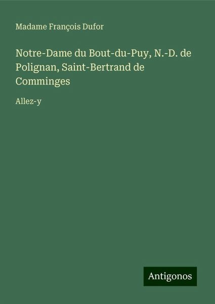 Notre-Dame du Bout-du-Puy, N.-D. de Polignan, Saint-Bertrand de Comminges