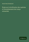 Étude sur la fortification des capitales et l'investissement des camps retranchés