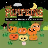 Las Pumpkins Salvan el Bosque Encantado Las Pumpkins Salvan el Bosque Encantado