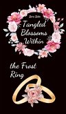 Tangled Blossoms Within the Frost Ring