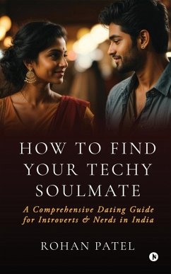 How to Find your Techy Soulmate - Rohan Patel