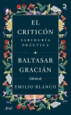 El Criticón: Sabiduría Práctica (Novela) / The Critic: Practical Wisdom (a Novel)