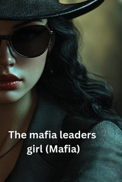 The mafia leaders girl (Mafia) - Whitmore, Sable