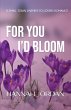 For You I'd Bloom - Bild 1