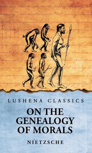 On The Genealogy of Morals On The Genealogy of Morals